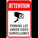 Attention Parking Lot Under Video Surveillance Sign